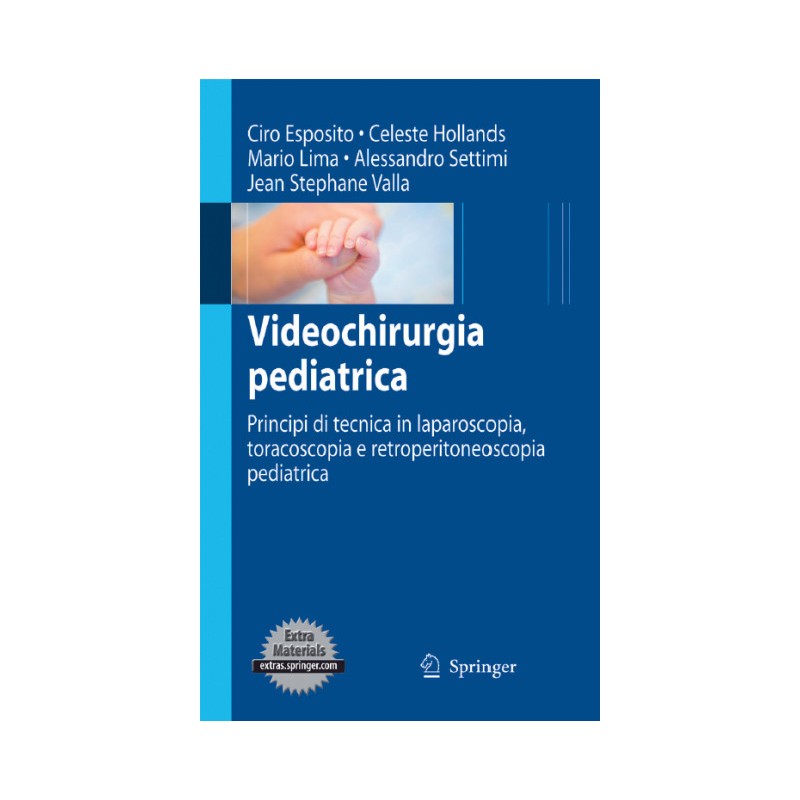 Videochirurgia pediatrica - Principi di tecnica in laparoscopia, toracoscopia